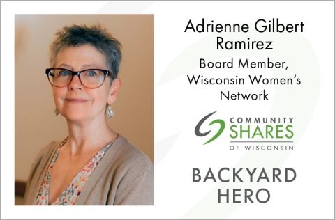 Backyard Hero: Adrienne Gilbert Ramirez - Community Shares of Wisconsin